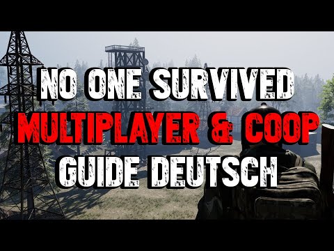 No One Survived - How to Start Multiplayer & Co-op Guide German | Multiplayer Play & Gameplay
