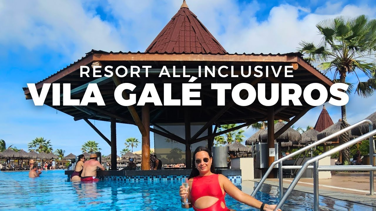 VILA GALÉ TOUROS: RESORT ALL INCLUSIVE - O VÍDEO MAIS COMPLETO