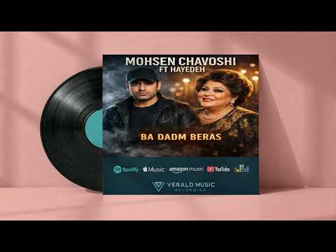 Mohsen Chavoshi · Hayedeh Ba Dadm Beras