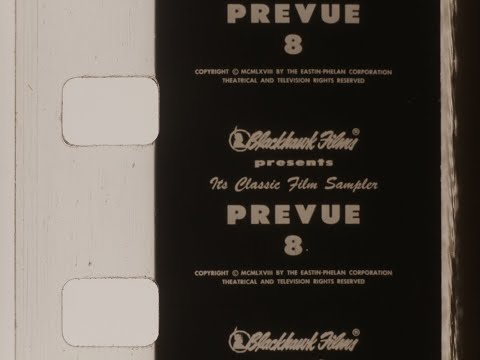 Prevue 8 - (1968) - Blackhawk Films - Standard 8mm - Silent - UHD