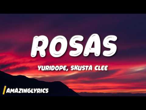 Rosas - Yuridope ft. Skusta Clee (Lyrics)
