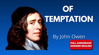 Of Temptation (Modern English) | John Owen – Full Audiobook