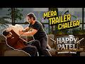 Kiska Trailer Hai Sabse Khatarnak Happy Patel Khatarnak Jasoos 16th January 2026