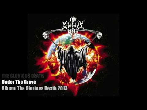 THE GLORIOUS DEATH Track 3. Under The Grave