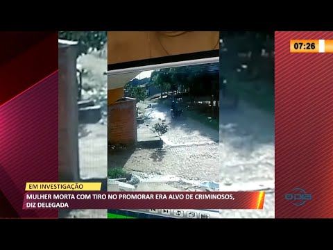 Mulher morta no Promorar era alvo de criminosos, de acordo com delegada 22 09 2021