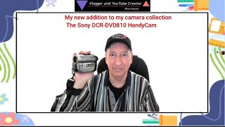 My new addition to my camera collection the Sony DCR DVD810 HandyCam