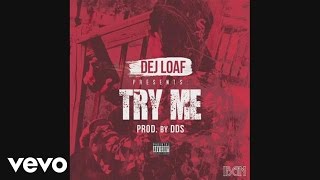 DeJ Loaf - Try Me (Audio)