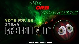 GreenLight Games: The ORB Chambers: vote now on steam!