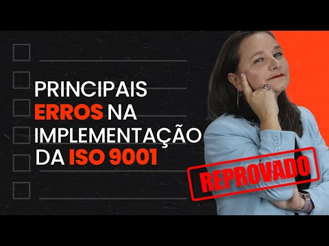 Principais erros na implementação da ISO 9001 | QMS Brasil