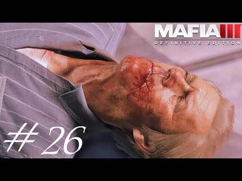 A MONSTER | MAFIA III DEFINITIVE EDITION Gameplay Walkthrough (Part 26)