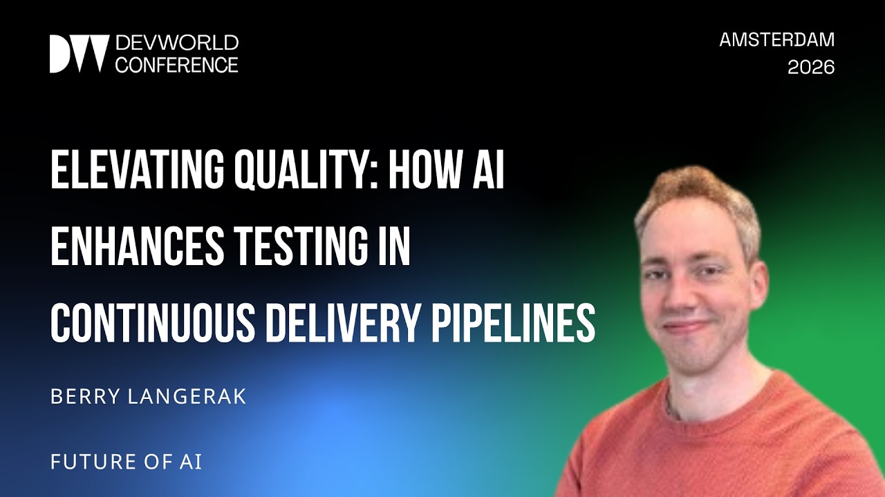 Berry Langerak - Elevating Quality: How AI Enhances Testing in Continuous Delivery Pipelines