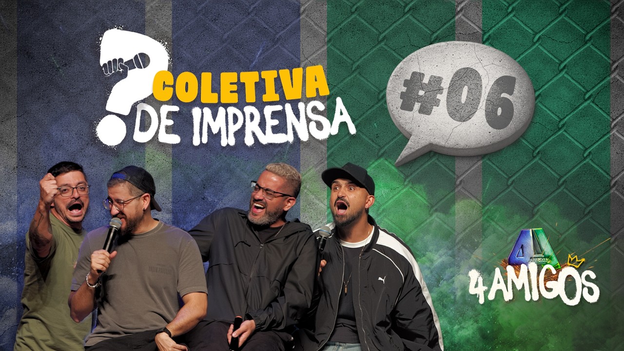 COLETIVA DE IMPRENSA #06 - 4AMIGOS