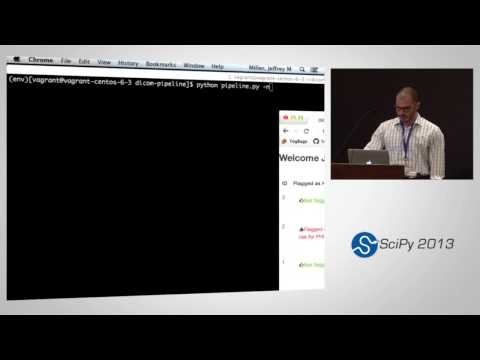 An Open Source System for De-identification and Use of Medical Images; SciPy 2013 Presentation