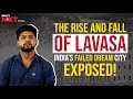 Lavasa India S Abandoned Dream City Rise Fall EXPLAINED