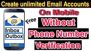 How to create unlimited Email Accounts on mobile without Phone Number - 2020 Latest trick.
