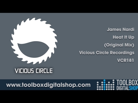James Nardi - Heat It Up (Original Mix) (Vicious Circle Recordings)
