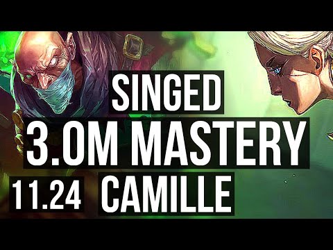 SINGED vs CAMILLE (TOP) | 3.0M mastery, Godlike | BR Diamond | 11.24