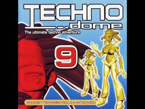 TECHNODOME 9 MIXED BY TECHNOBOY & LUCA ANTOLINI