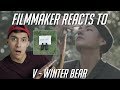 Filmmaker Reacts to Winter Bear by V of BTS Filmmaker Reacts to Winter Bear by V of BTS