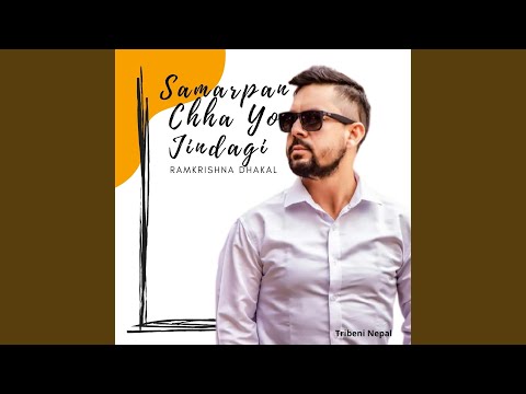 Samarpan Chha Yo Jindagi