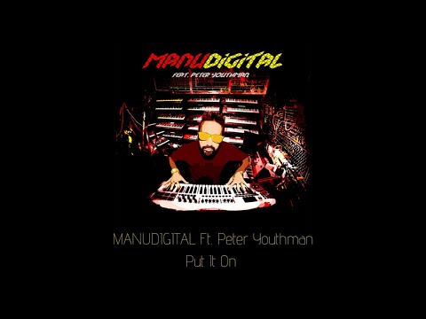 MANUDIGITAL - Put It On Ft. Peter Youthman (Official Audio)