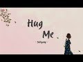 (Rom | Engsub | Vietsub)「Sohyang - Hug Me」