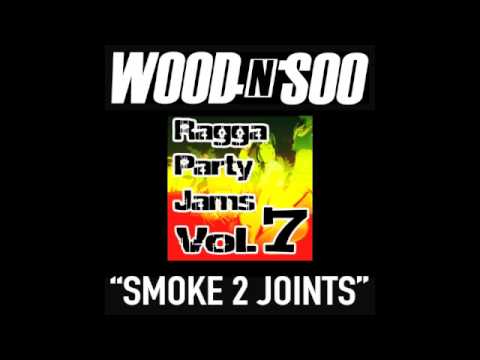 Wood 'n' Soo "Smoke 2 Joints"