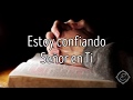 Estoy confiando Jessica Freire Letra