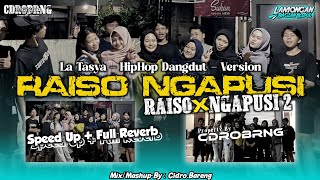 Download lagu Raiso Ngapusi x Raiso Ngapusi 2 - La Tasya - HipHop Dangdut  Version - (Speed Up   Full Reverb) mp3
