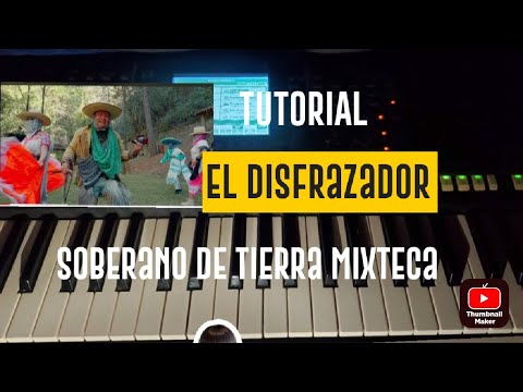 Tutorial Chilena El Disfrazador del grupo soberano de tierra mixteca