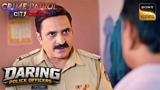 Police Station में Criminal ने दी Police को धमकी | Crime Patrol City Crimes | Daring Police Officers