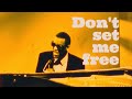 Ray Charles | Don't Set Me Free | Official Video