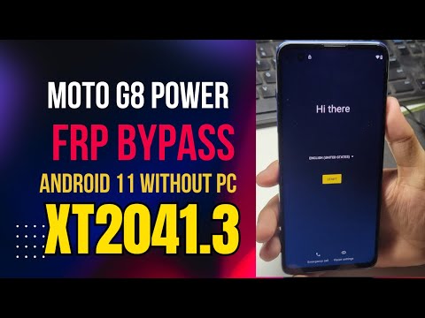 Moto G8 Power FRP Bypass Android 11 moto g8 power xt2041-3  google account remove Without PC