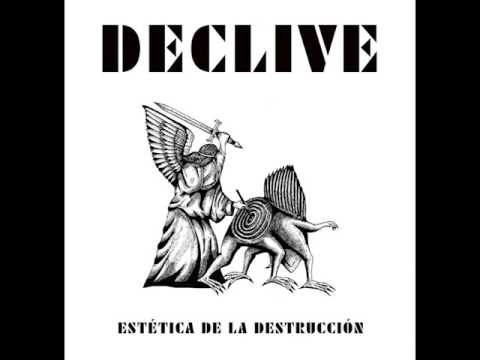 DECLIVE - Estetica de la Destrucción (Albúm Completo)
