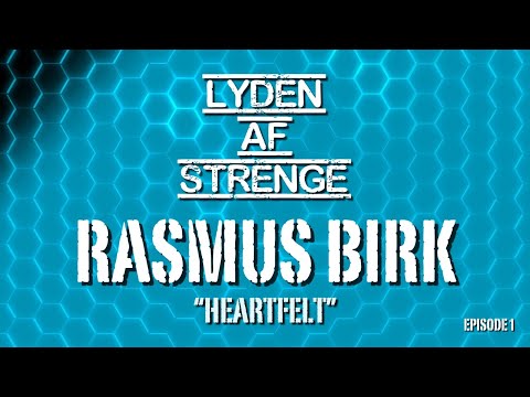 Lyden Af Strenge - E1 // Rasmus Birk // "Heartfelt"