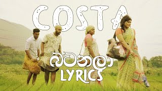 Costa - Batanala බටනලා Lyrics