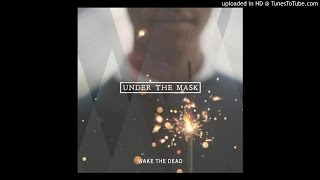 Wake The Dead – Under The Mask [FULL ALBUM] +ZIP DOWNLOAD