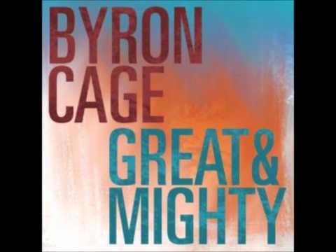 Byron Cage - Great & Mighty