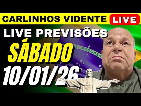CARLINHOS VIDENTE LIVE PREVISÕES SÁBADO  10/01/26 🙏🇧🇷 #carlinhosvidente #previsões