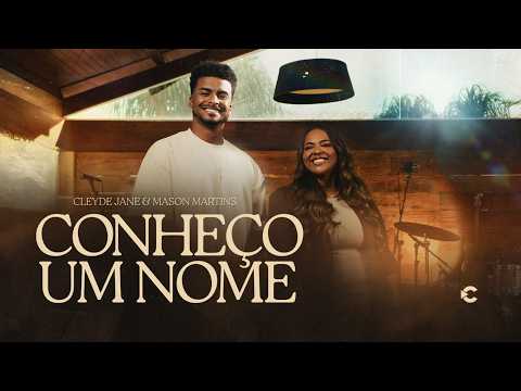 Cleyde Jane e Mason Martins - Conheço Um Nome (I Know A Name) | Clipe Oficial