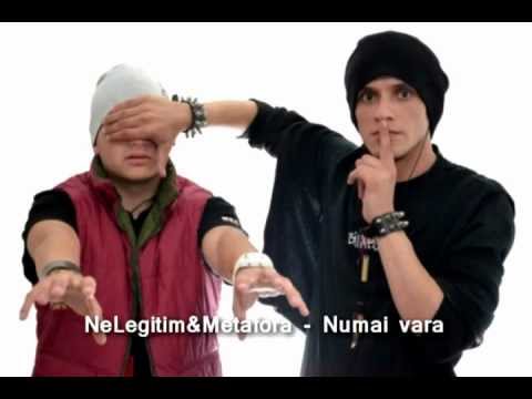 NeLegitim&Metafora - Numai Vara