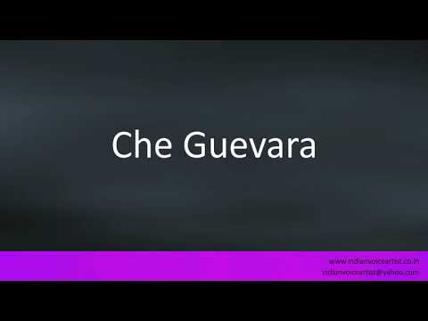 How to pronounce "Che Guevara". (Spanish)