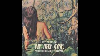 LOADING ... WE ARE ONE ft: NITTY SCOTT, MC produced by: Large Professor