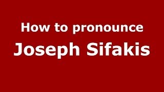 How to pronounce Joseph Sifakis