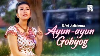 Download lagu Dini Aditama - Ayun-Ayun Gobyog - IMC Record Java mp3 Download lagu Dini Aditama - Ayun-Ayun Gobyog - IMC Record Java mp3