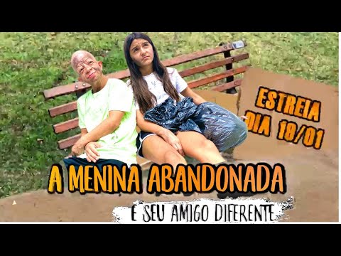 THE ABANDONED GIRL AND HER DIFFERENT FRIEND - (OFFICIAL TRAILER) ft. Bruno Diferente