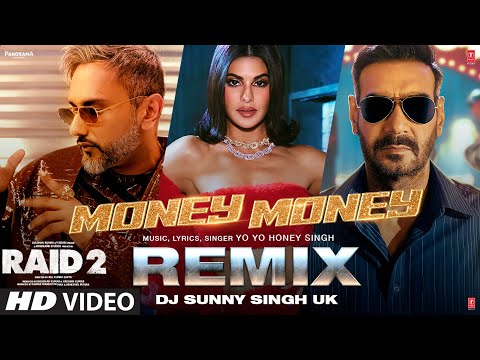 MONEY MONEY REMIX: Yo Yo Honey Singh | Ajay Devgn | Jacqueline F | Riteish D | Bhushan K | RAID 2