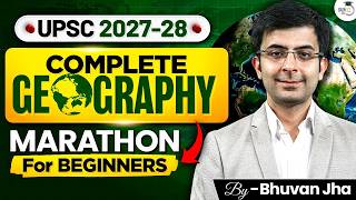 Complete Geography in One Marathon | Best for UPSC 2027 & 2028 Beginners | StudyIQ IAS