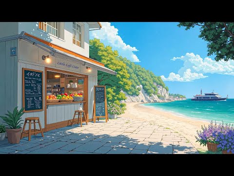 Seaside Café Lofi 🍹 Chill Summer Beats for Relaxing & Studying by the Beach [ Lofi Hip Hop ]