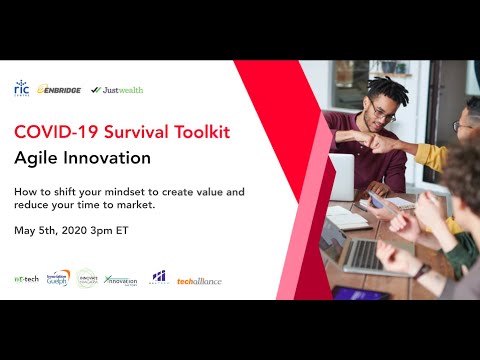 E2E COVID-19 Survival Toolkit: Agile Innovation